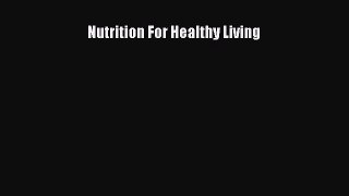 PDF Nutrition For Healthy Living PDF Book Free