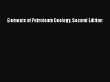 Download Elements of Petroleum Geology Second Edition PDF Online