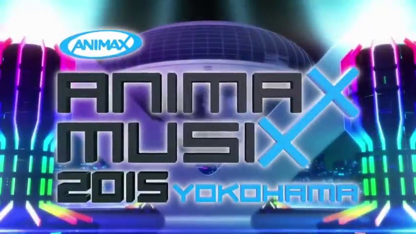 Animax Musix Yokohama 2015 Special Program Promo A Video Dailymotion