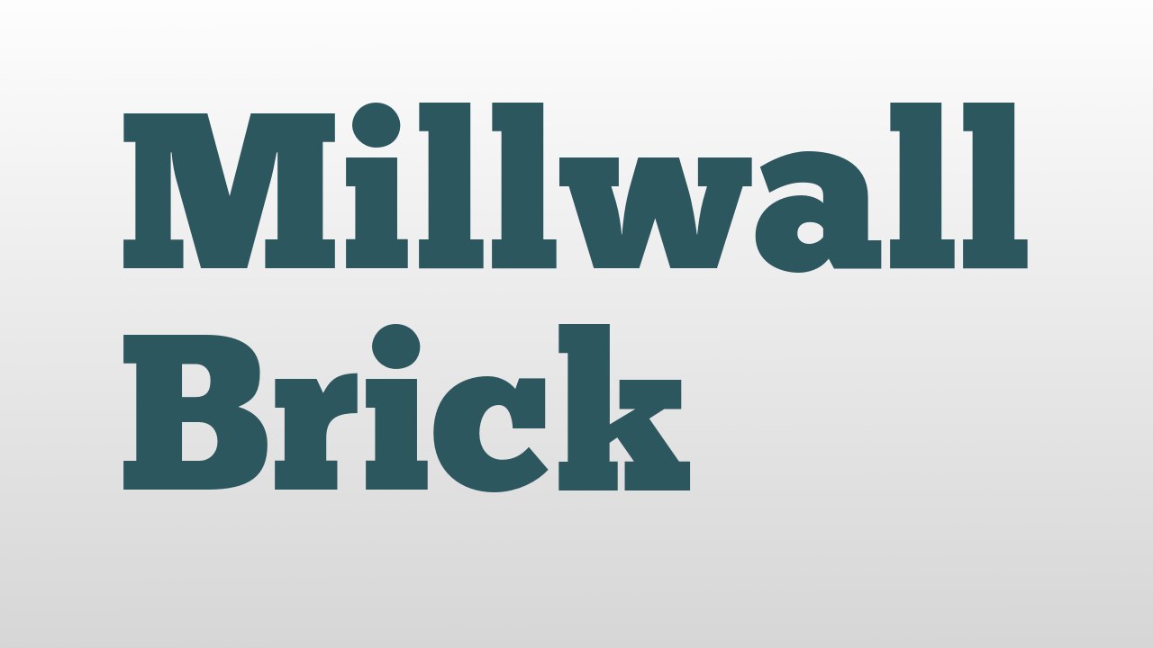 Millwall Brick meaning and pronunciation