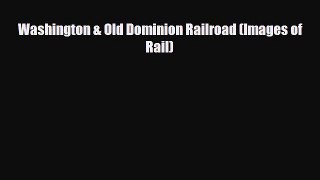 [PDF] Washington & Old Dominion Railroad (Images of Rail) Download Full Ebook