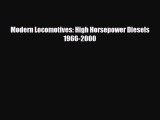 [PDF] Modern Locomotives: High Horsepower Diesels 1966-2000 Read Online