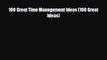 [PDF] 100 Great Time Management Ideas (100 Great Ideas) Download Online