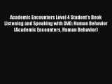 [PDF] Academic Encounters Level 4 Student's Book Listening and Speaking with DVD: Human Behavior