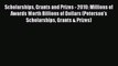 Read Scholarships Grants and Prizes - 2010: Millions of Awards Worth Billions of Dollars (Peterson's
