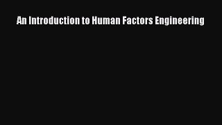 Download An Introduction to Human Factors Engineering PDF Free