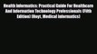 [PDF] Health Informatics: Practical Guide For Healthcare And Information Technology Professionals