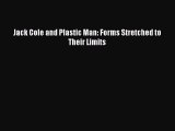 [PDF] Jack Cole and Plastic Man: Forms Stretched to Their Limits [Read] Online