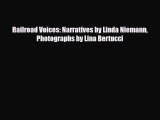 [PDF] Railroad Voices: Narratives by Linda Niemann Photographs by Lina Bertucci Download Online