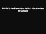 [PDF] Emd Early Road Switchers: Gp7-Gp20 Locomotives (Traintech) Read Online