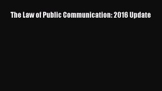 Download The Law of Public Communication: 2016 Update PDF Free