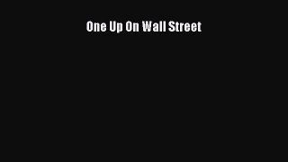 Read One Up On Wall Street Ebook Free
