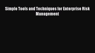 Read Simple Tools and Techniques for Enterprise Risk Management Ebook Free