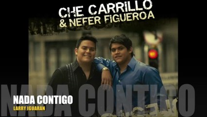 Che Carrillo - Nada Contigo
