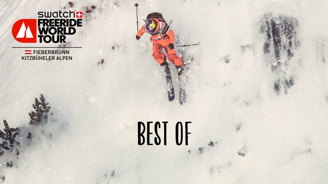 Best Of - Fieberbrunn Kitzbüheler Alpen - Swatch Freeride World Tour 2016