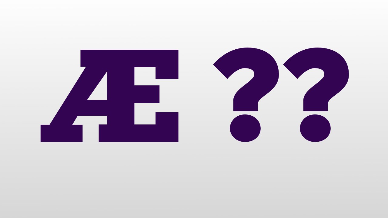 Æ Ø Å meaning and pronunciation - video Dailymotion