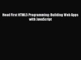 Read Head First HTML5 Programming: Building Web Apps with JavaScript Ebook
