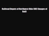 [PDF] Railroad Depots of Northwest Ohio (OH) (Images of Rail) Download Online