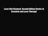 Download Laser Hair Removal Second Edition (Series in Cosmetic and Laser Therapy) [Read] Full