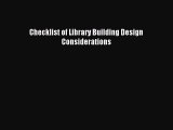 Read Checklist of Library Building Design Considerations Ebook Free