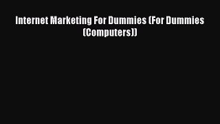 Read Internet Marketing For Dummies (For Dummies (Computers)) Ebook