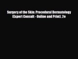 PDF Surgery of the Skin: Procedural Dermatology  (Expert Consult - Online and Print) 2e [PDF]
