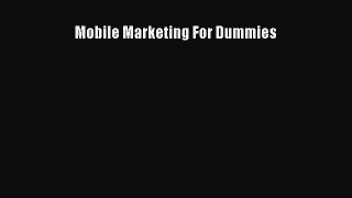 Read Mobile Marketing For Dummies Ebook