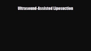 Download Ultrasound-Assisted Liposuction [Read] Online