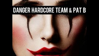 danger_hardcore_team_and_pat_b_-_i_dont_care_(original_mix)