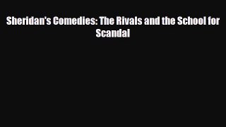 Download Sheridan's Comedies: The Rivals and the School for Scandal PDF Book Free