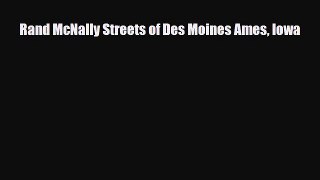 Download Rand McNally Streets of Des Moines Ames Iowa Ebook