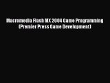 Read Macromedia Flash MX 2004 Game Programming (Premier Press Game Development) Ebook