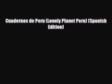 PDF Cuadernos de Peru (Lonely Planet Peru) (Spanish Edition) Read Online