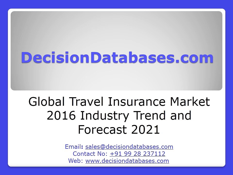 Travel Insurance Market Global Analysis and Forecasts 2021