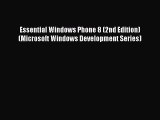 Read Essential Windows Phone 8 (2nd Edition) (Microsoft Windows Development Series) Ebook