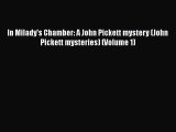 Read In Milady's Chamber: A John Pickett mystery (John Pickett mysteries) (Volume 1) PDF Online