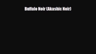 Download Buffalo Noir (Akashic Noir) PDF Book Free