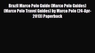 Download Brazil Marco Polo Guide (Marco Polo Guides) (Marco Polo Travel Guides) by Marco Polo