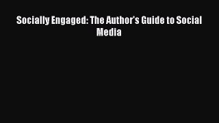 Read Socially Engaged: The Author's Guide to Social Media Ebook