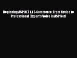 Read Beginning ASP.NET 1.1 E-Commerce: From Novice to Professional (Expert's Voice in ASP.Net)