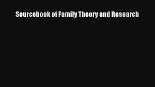 Read Sourcebook of Family Theory and Research Ebook Free