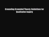 Download Grounding Grounded Theory: Guidelines for Qualitative Inquiry Ebook Free