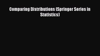 Read Comparing Distributions (Springer Series in Statistics) Ebook Free