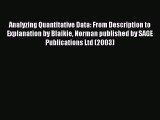 Read Analyzing Quantitative Data: From Description to Explanation by Blaikie Norman published