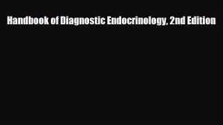 [PDF] Handbook of Diagnostic Endocrinology 2nd Edition [PDF] Full Ebook