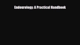 [PDF] Endourology: A Practical Handbook [PDF] Full Ebook