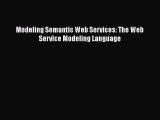 Read Modeling Semantic Web Services: The Web Service Modeling Language Ebook