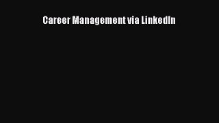 Read Career Management via LinkedIn Ebook