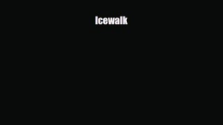 PDF Icewalk Free Books
