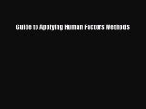 Read Guide to Applying Human Factors Methods Ebook